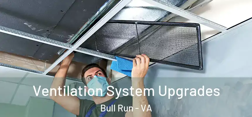 Ventilation System Upgrades Bull Run - VA